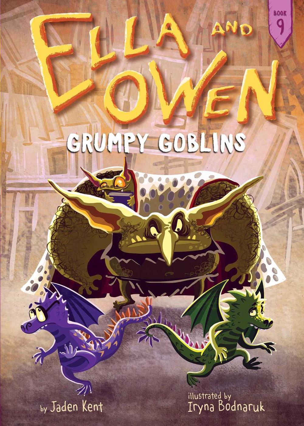 Ella and Owen 9: Grumpy Goblins by Jaden Kent - ISBN: 9781499806151