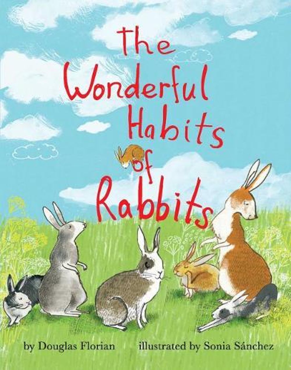 The Wonderful Habits of Rabbits by Douglas Florian - ISBN: 9781499806229
