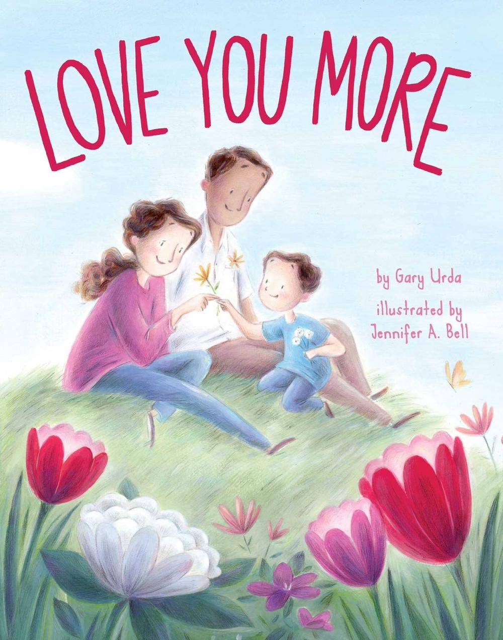 Love You More by Gary Urda - ISBN: 9781499806526