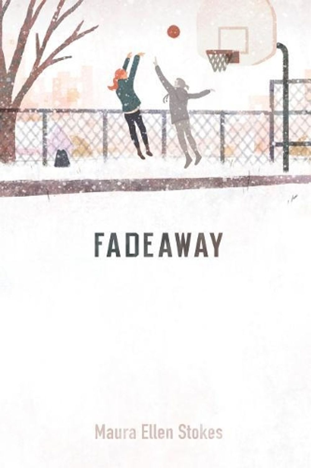 Fadeaway by Maura Ellen Stokes - ISBN: 9781499806748