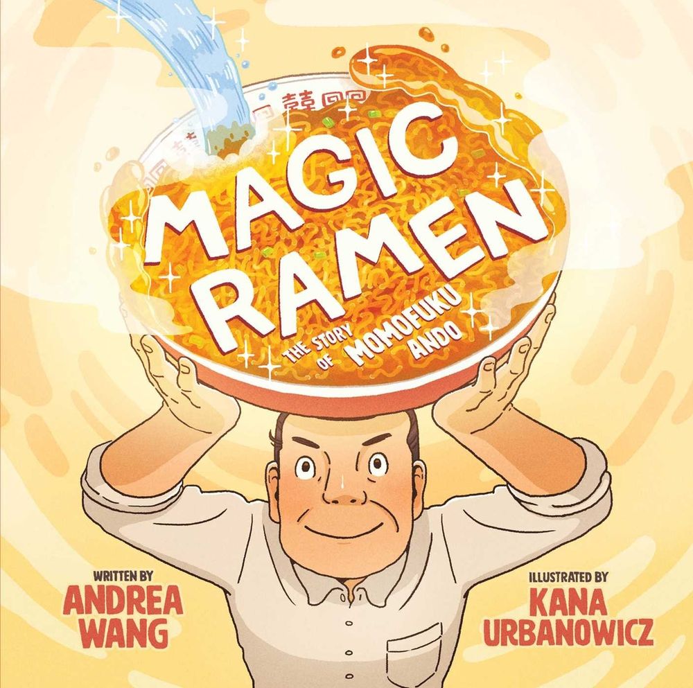 Magic Ramen by Andrea Wang - ISBN: 9781499807035