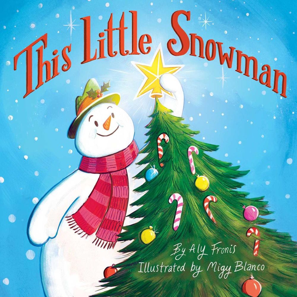 This Little Snowman by Aly Fronis - ISBN: 9781499807165