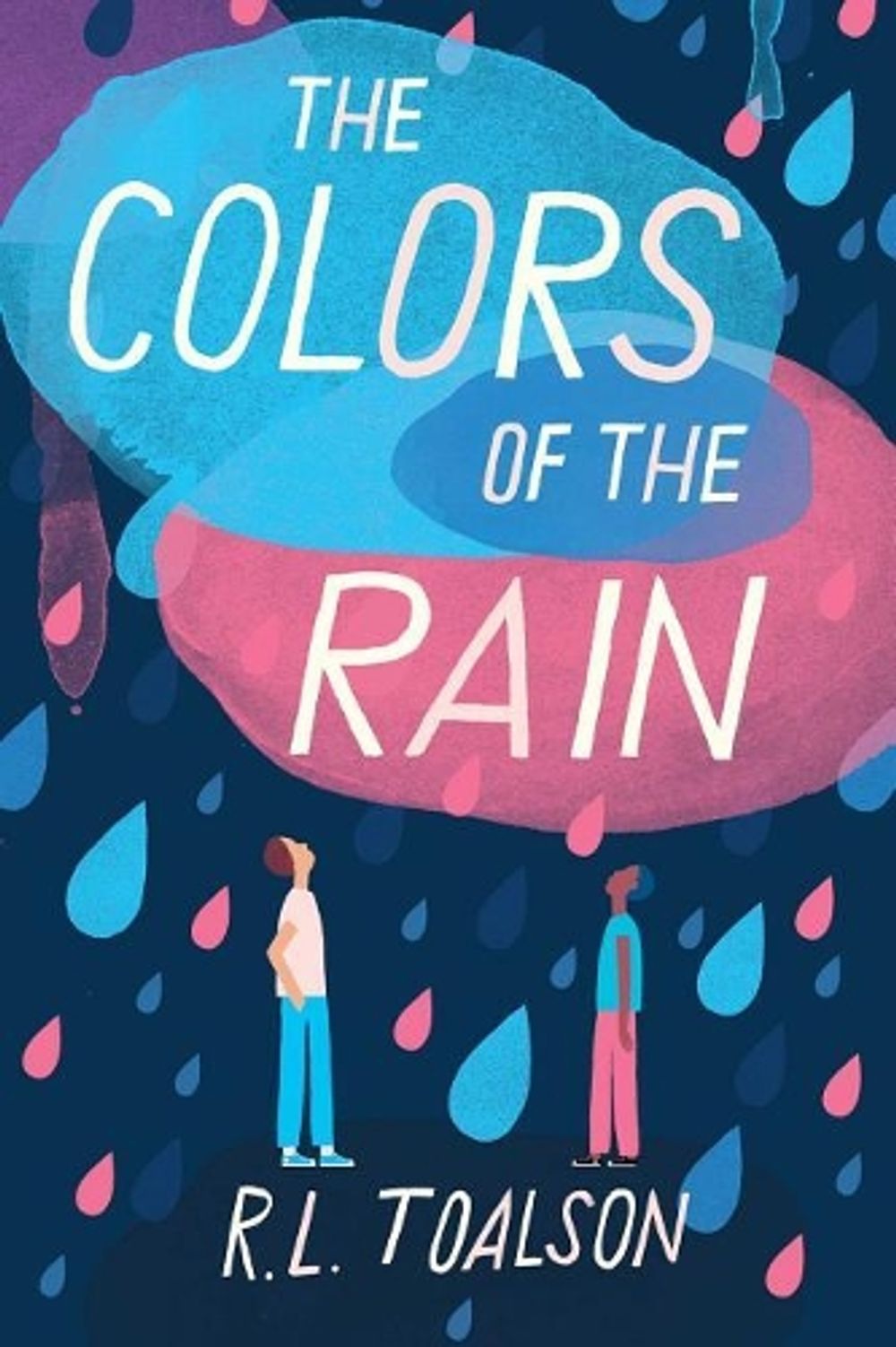 The Colors of the Rain by R.L. Toalson - ISBN: 9781499807172
