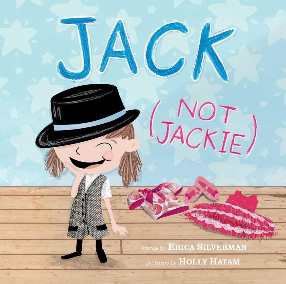 Jack (Not Jackie) by Erica Silverman - ISBN: 9781499807318