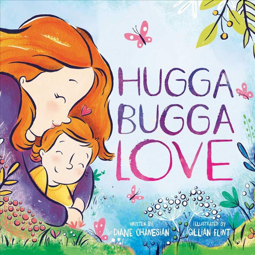 Hugga Bugga Love by Diane Ohanesian - ISBN: 9781499807448