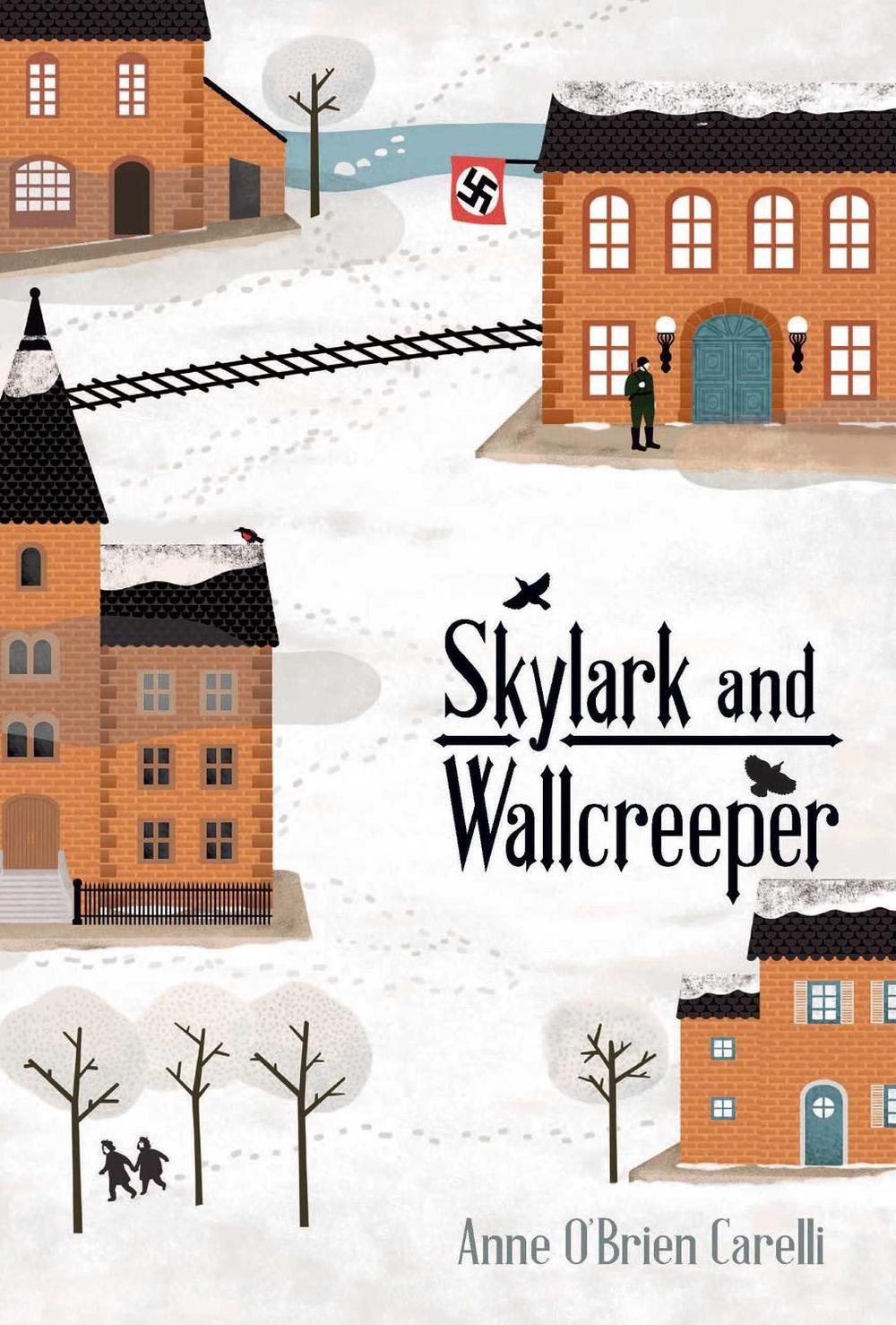 Skylark and Wallcreeper by Anne O'Brien Carelli - ISBN: 9781499807455