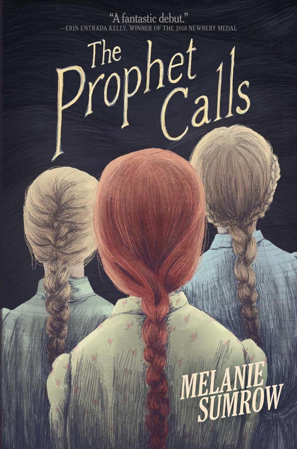 The Prophet Calls by Melanie Sumrow - ISBN: 9781499807554