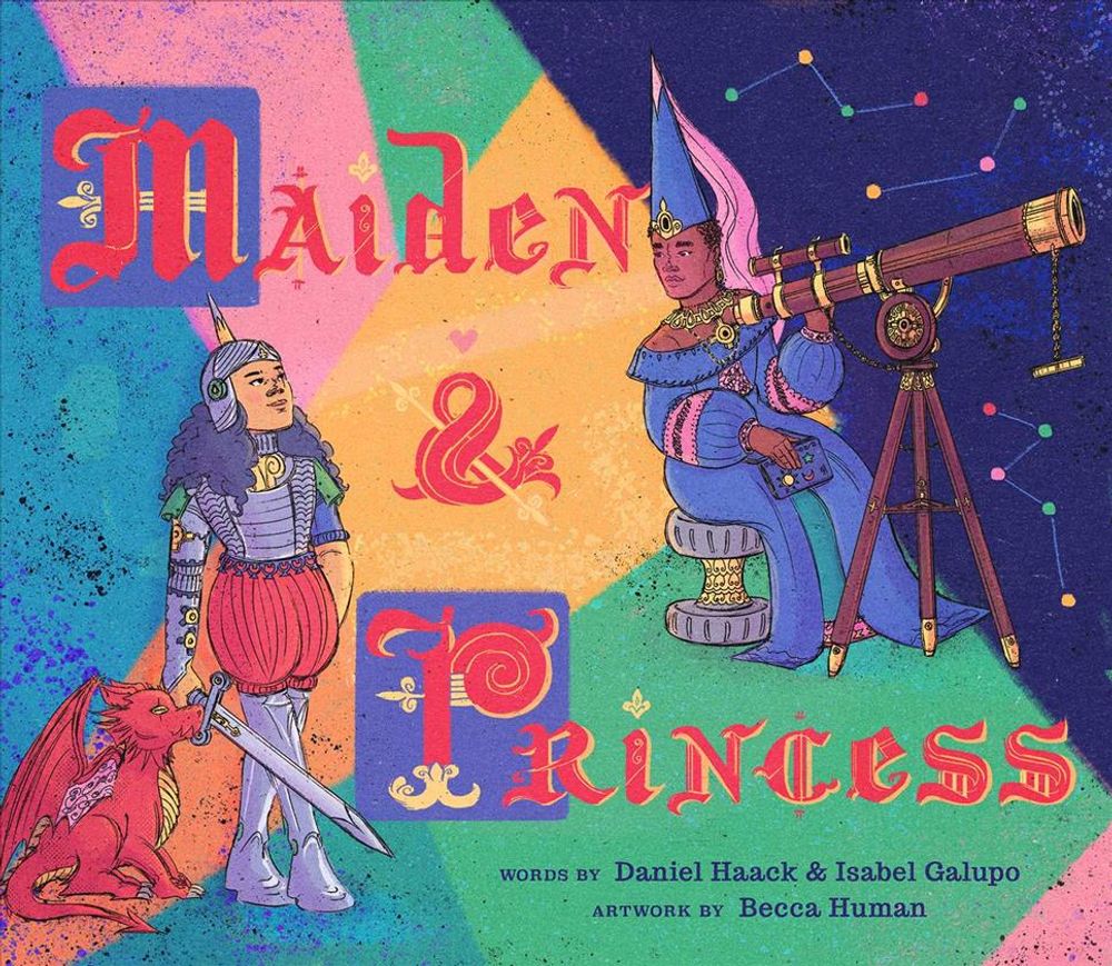 Maiden & Princess by Isabel Galupo - ISBN: 9781499807769