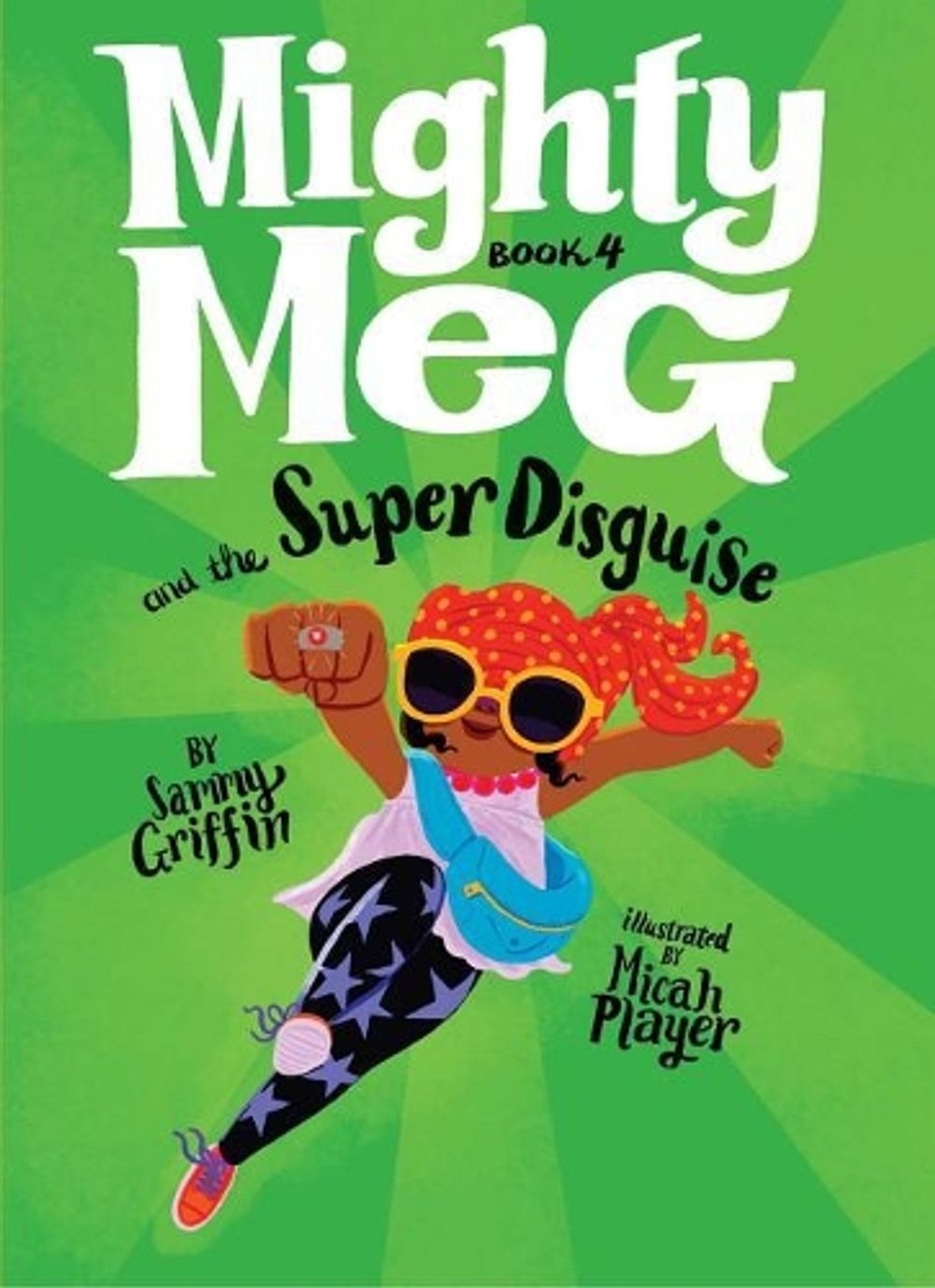 Mighty Meg 4: Mighty Meg and the Super Disguise by Sammy Griffin - ISBN: 9781499808506