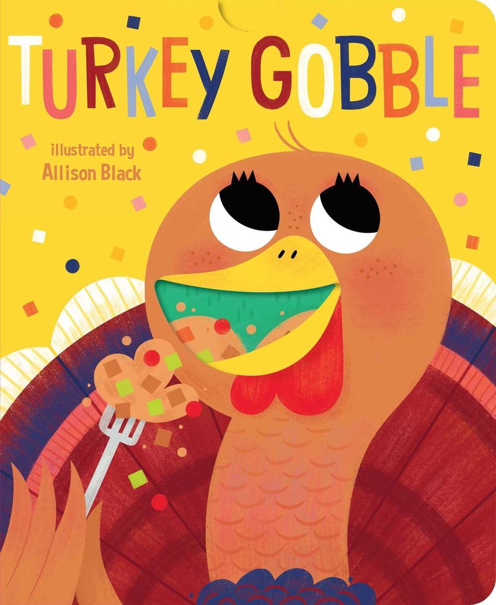 Turkey Gobble by Allison Black - ISBN: 9781499811049
