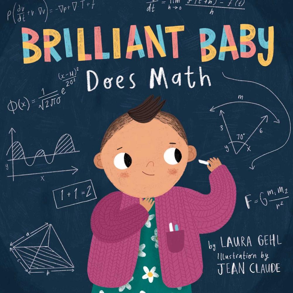 Brilliant Baby Does Math by Laura Gehl - ISBN: 9781499811193