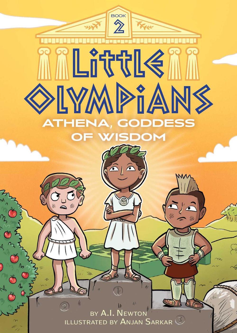 Little Olympians 2: Athena, Goddess of Wisdom by A.I. Newton - ISBN: 9781499811520