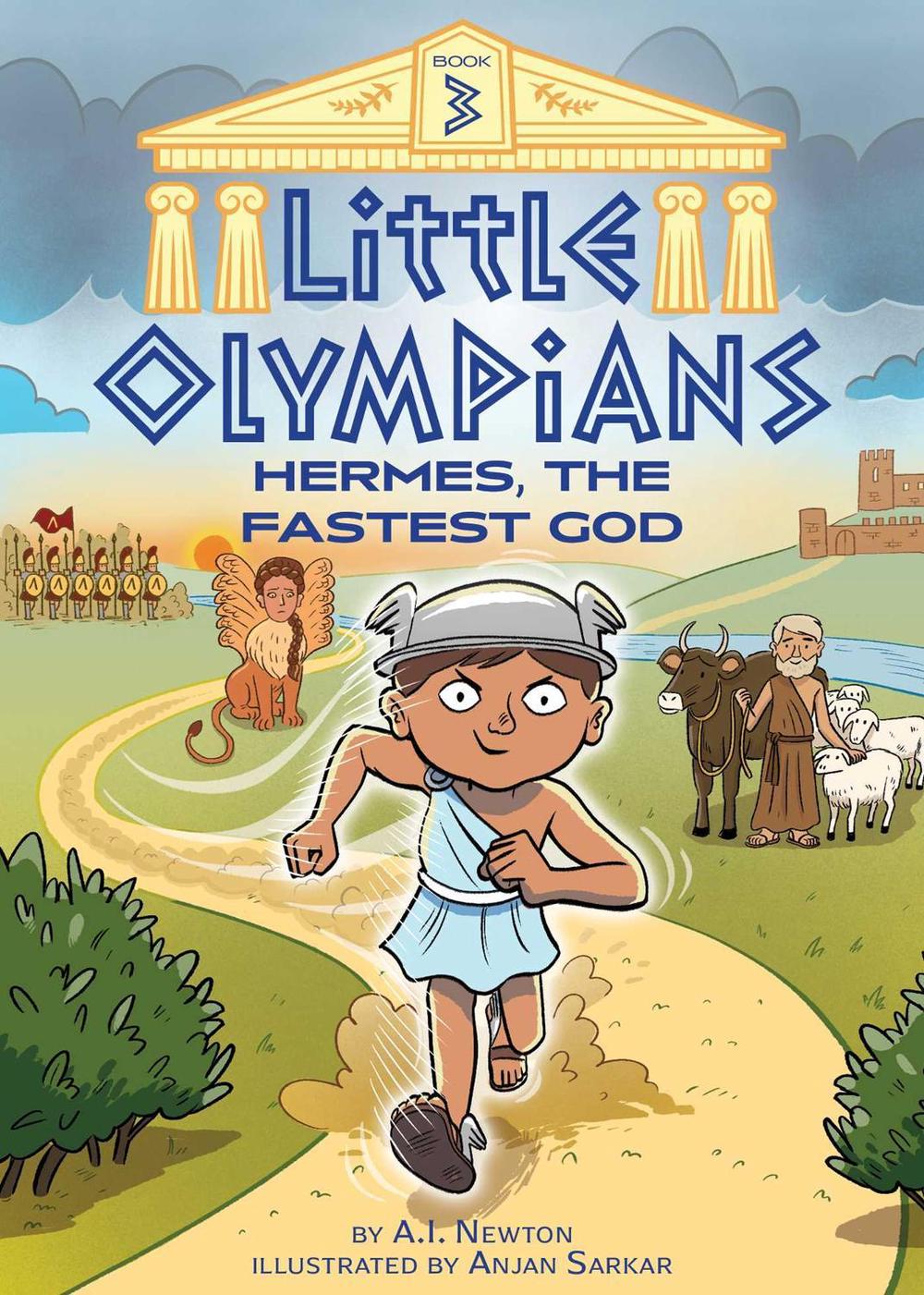 Little Olympians 3: Hermes, the Fastest God by A.I. Newton - ISBN: 9781499811537
