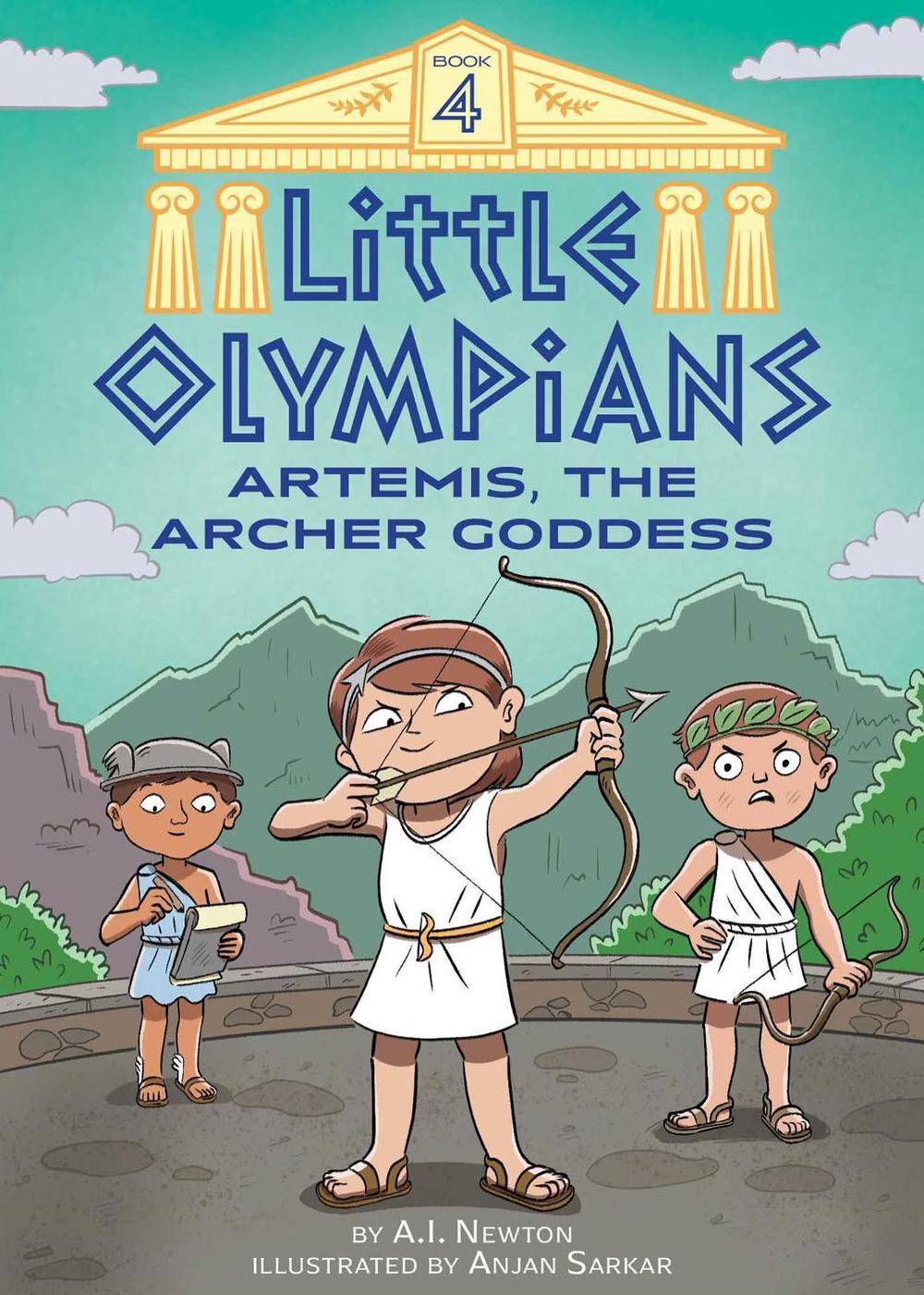 Little Olympians 4: Artemis, the Archer Goddess by A.I. Newton - ISBN: 9781499811568