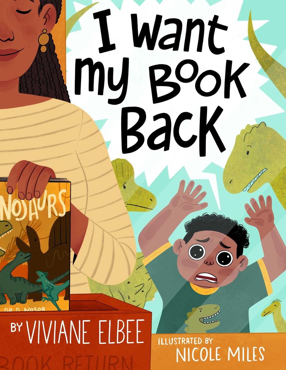I Want My Book Back by Viviane Elbee - ISBN: 9781499811742