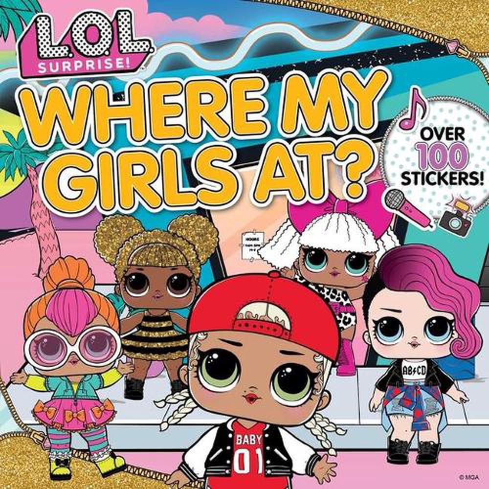 L.O.L. Surprise!: Where My Girls At?, 9781499811971