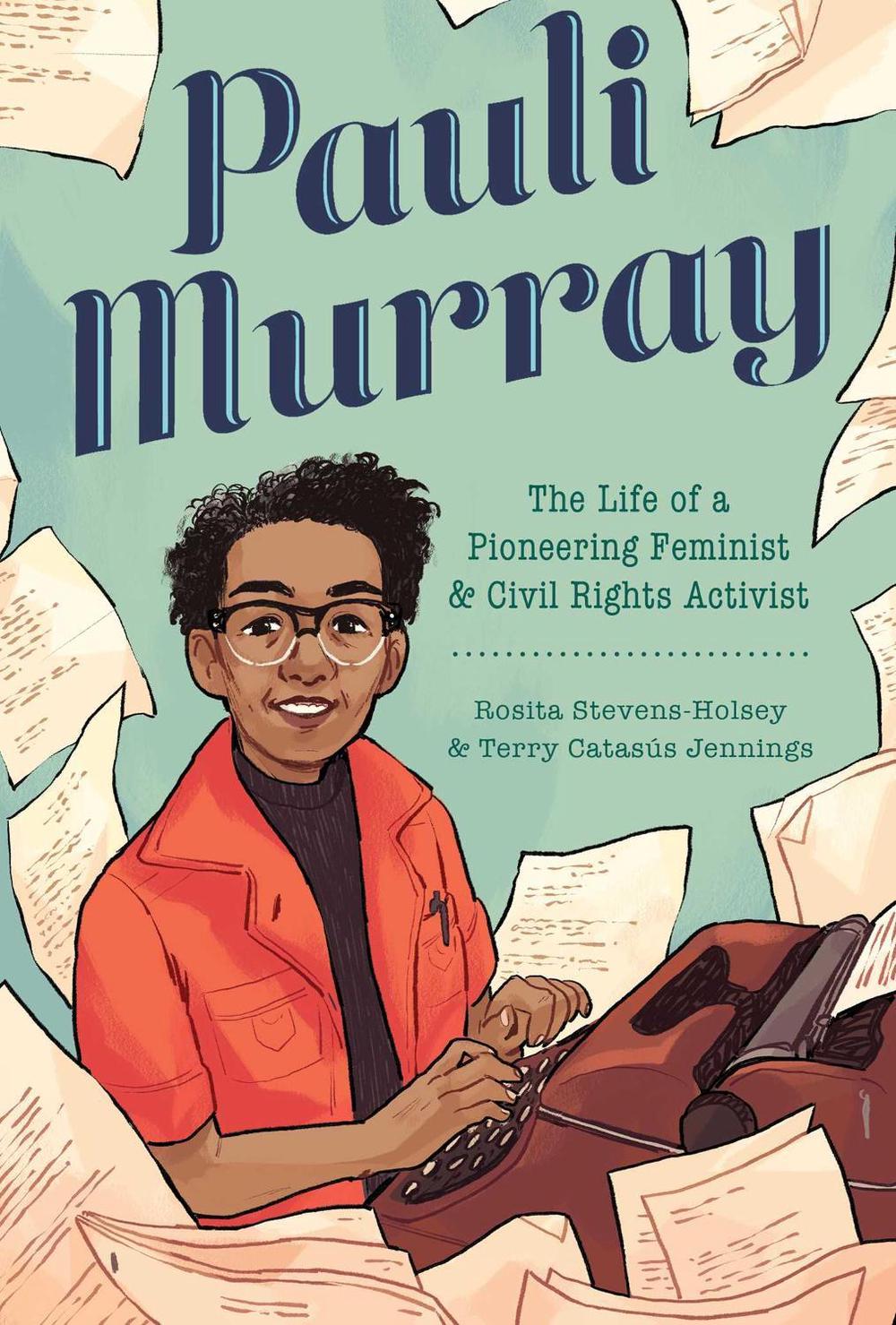 Pauli Murray by Terry Catasús Jennings - ISBN: 9781499812510