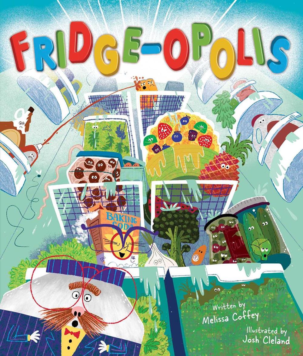 Fridge-opolis by Melissa Coffey - ISBN: 9781499812541