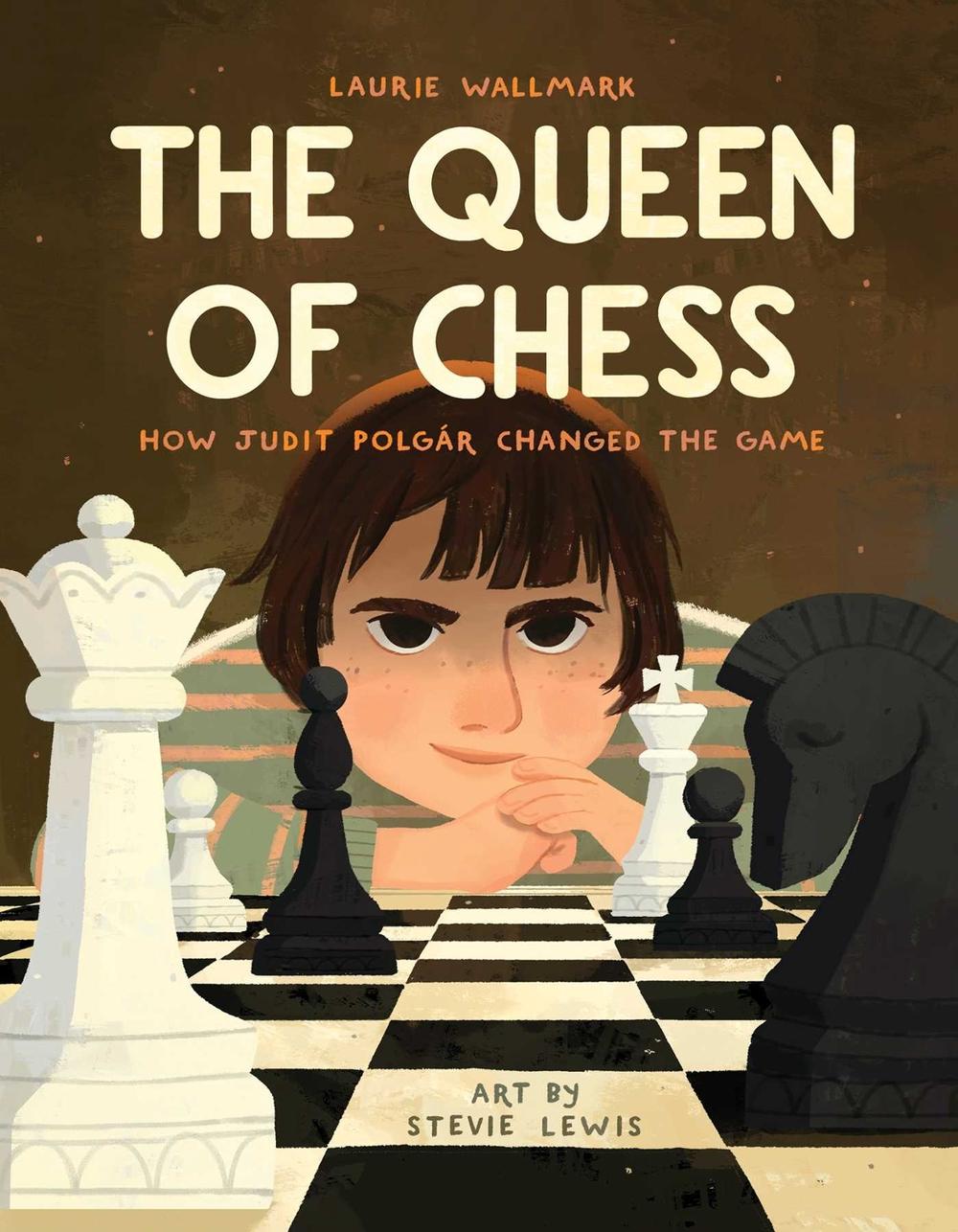 The Queen of Chess by Laurie Wallmark - ISBN: 9781499813067