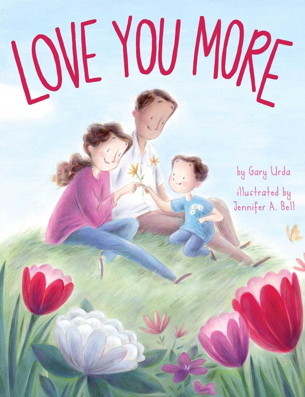 Love You More by Gary Urda - ISBN: 9781499813463