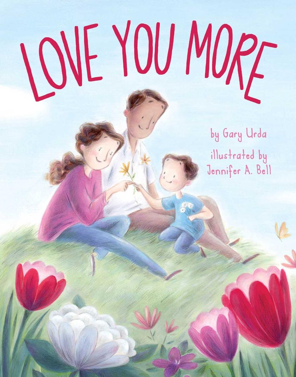 Love You More by Gary Urda - ISBN: 9781499813968