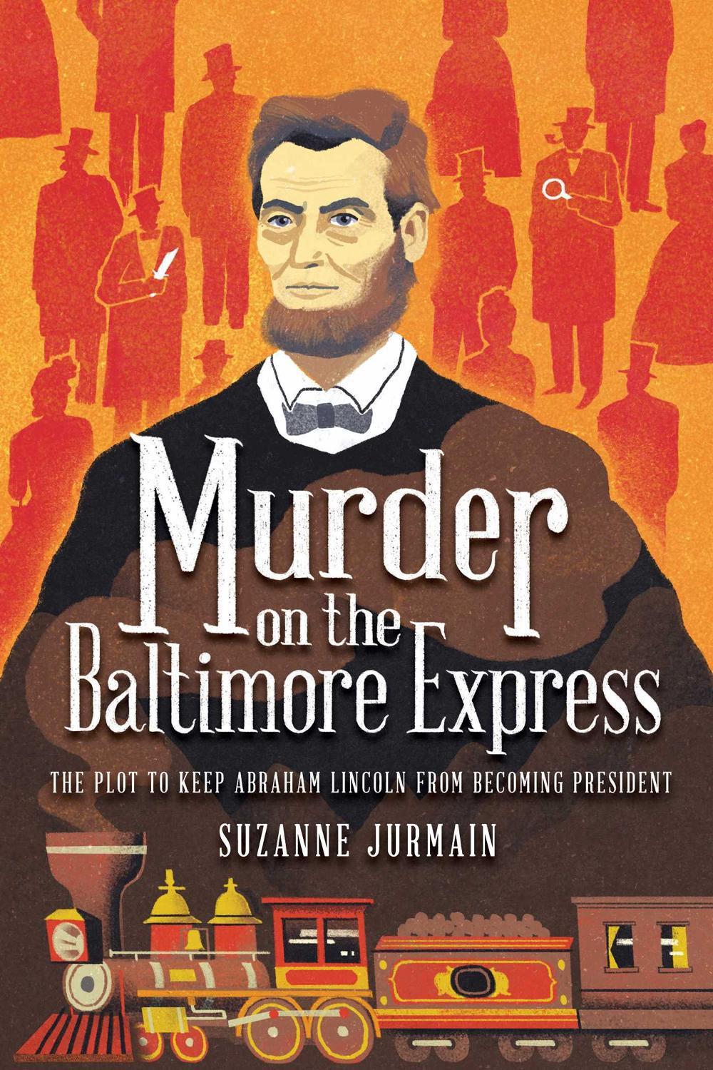 Murder on the Baltimore Express by Suzanne Jurmain - ISBN: 9781499814316