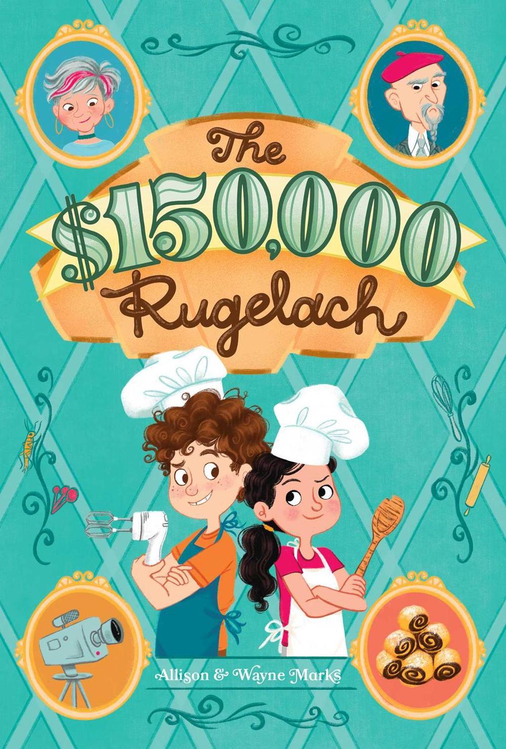 $150,000 Rugelach by Allison Marks - ISBN: 9781499814361