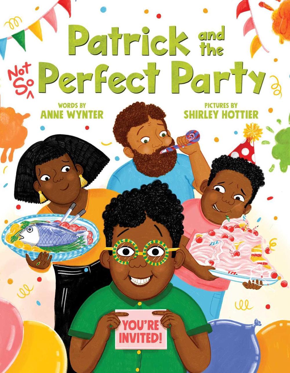 Patrick and the Not So Perfect Party by Anne Wynter - ISBN: 9781499814460