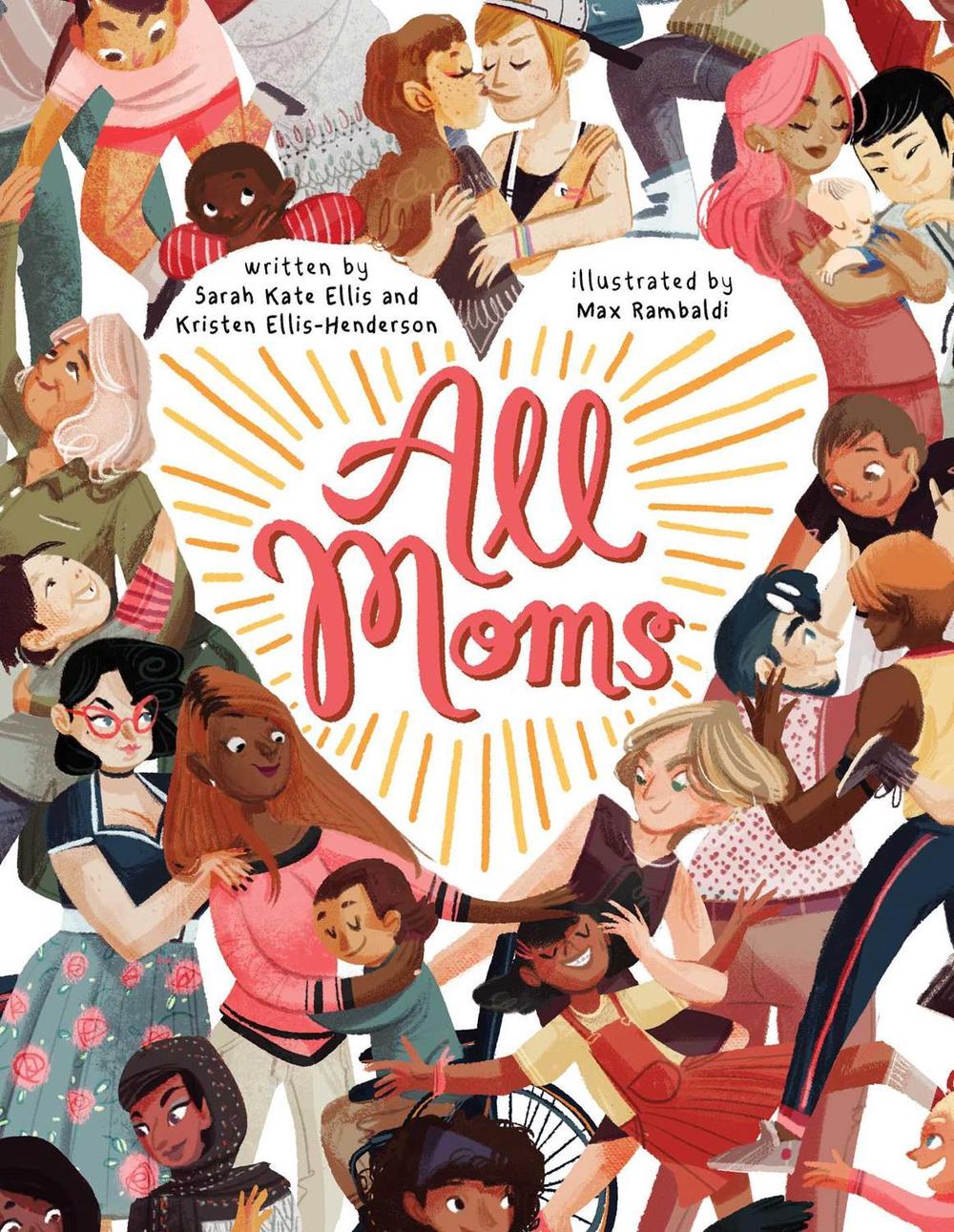 All Moms by Sarah Kate Ellis - ISBN: 9781499815092
