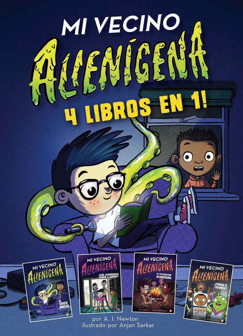 Mi vecino alienígena: 4 libros en 1 by A.I. Newton - ISBN: 9781499815955