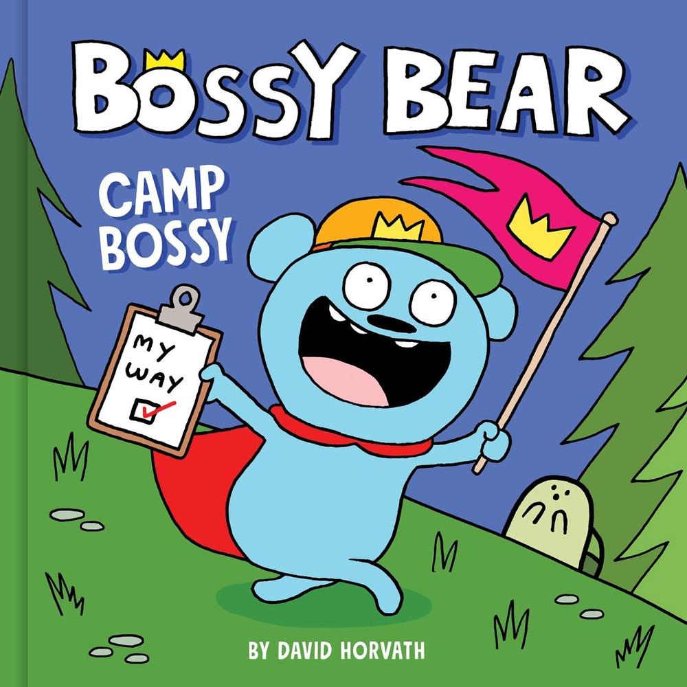 Bossy Bear: Camp Bossy by David Horvath - ISBN: 9781499816143