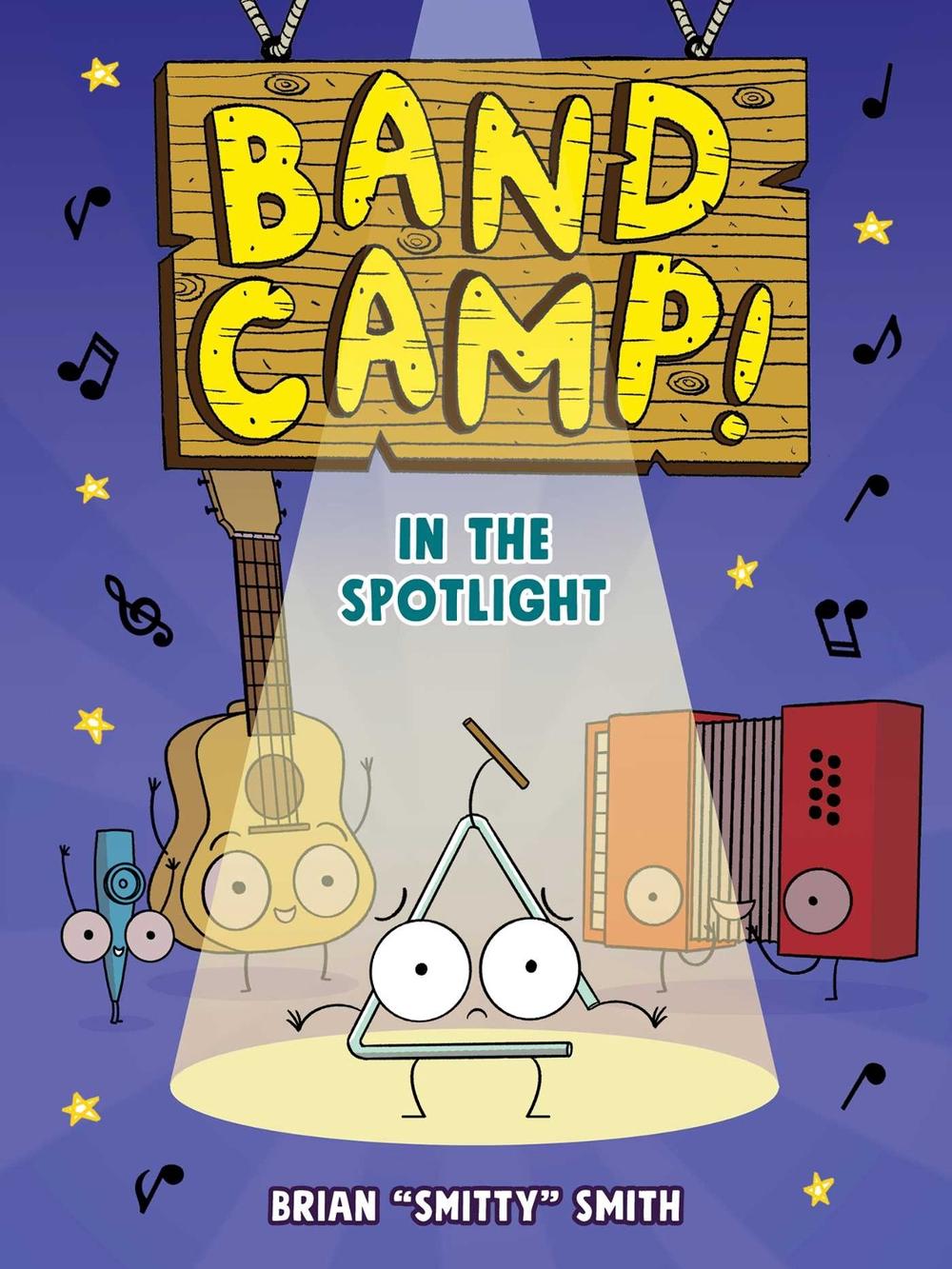 Band Camp! 3: In the Spotlight (Band Camp! #3)(A Little Bee Graphic Novel Series for Kids) by Brian Smitty Smith - ISBN: 9781499816877