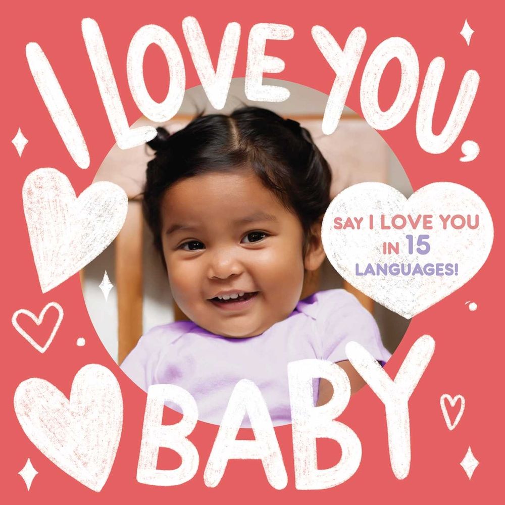 I Love You, Baby (A Little Languages Series Board Book for Toddlers) by Little Bee Books - ISBN: 9781499817157