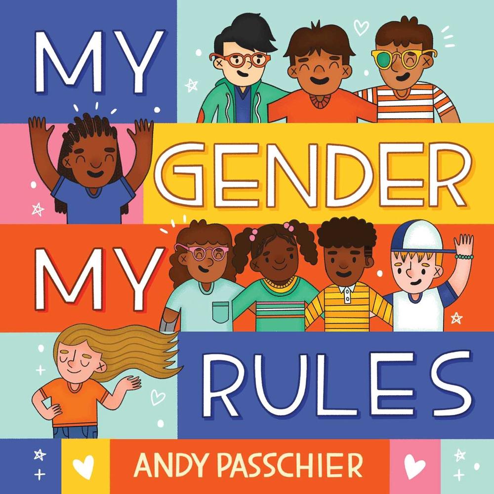 My Gender, My Rules by Andy Passchier - ISBN: 9781499818123