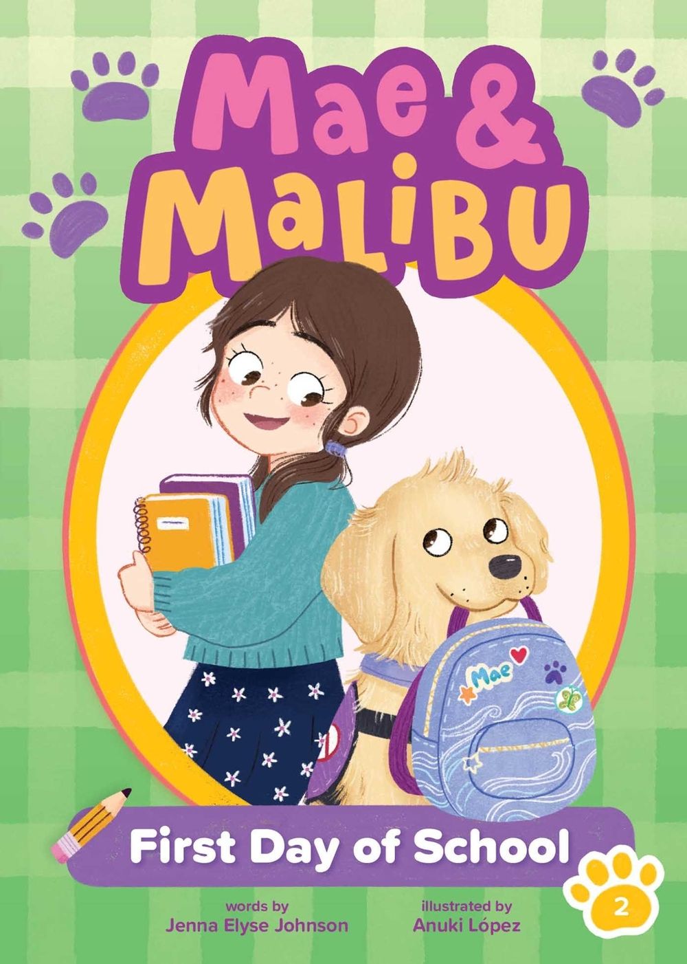 Mae and Malibu: First Day of School (Mae and Malibu #2) (A Chapter Book Series About a Girl and Her Service Dog) by Jenna Elyse Johnson - ISBN: 9781499818543