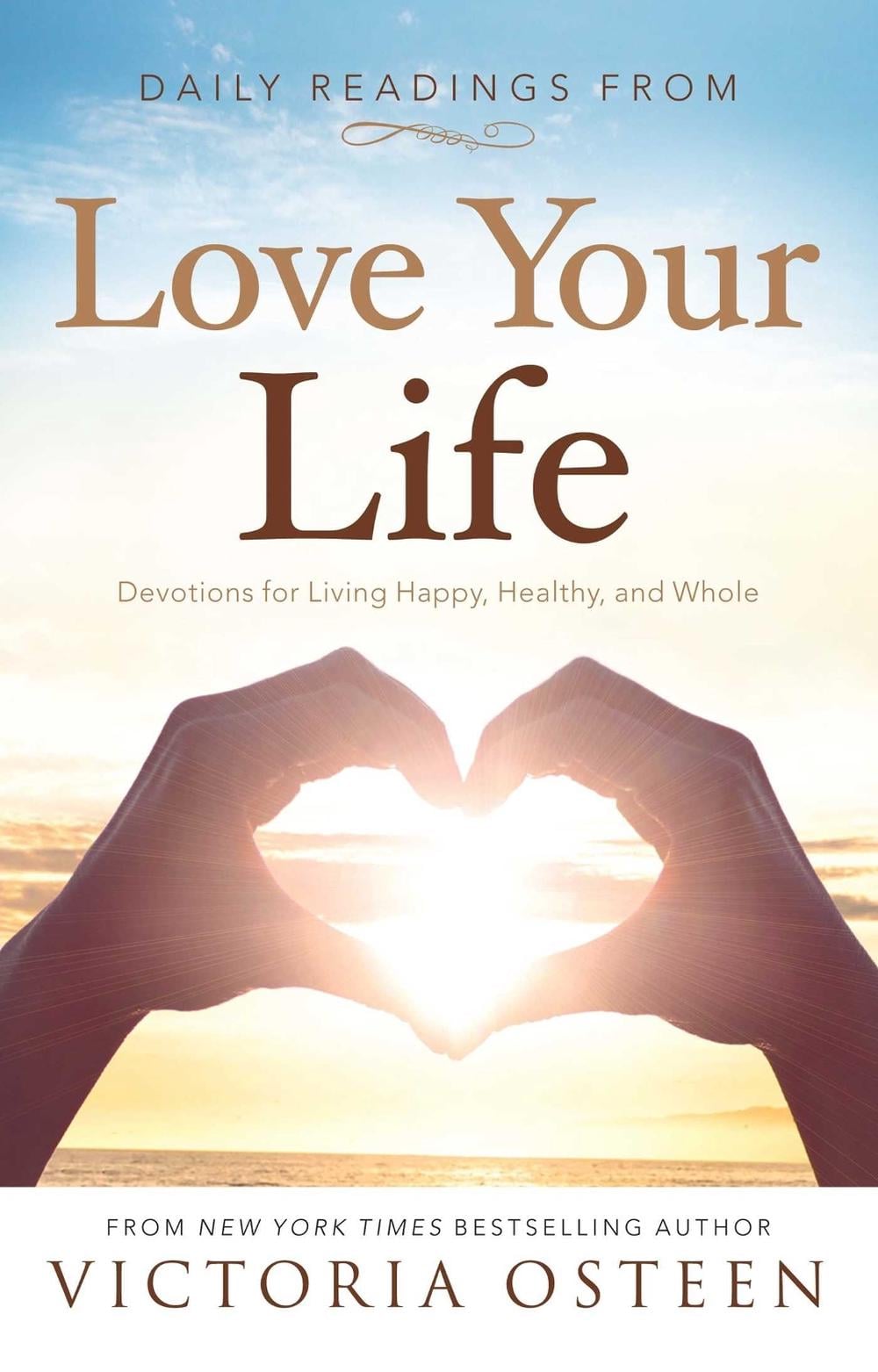 Daily Readings from Love Your Life by Victoria Osteen - ISBN: 9781501100536