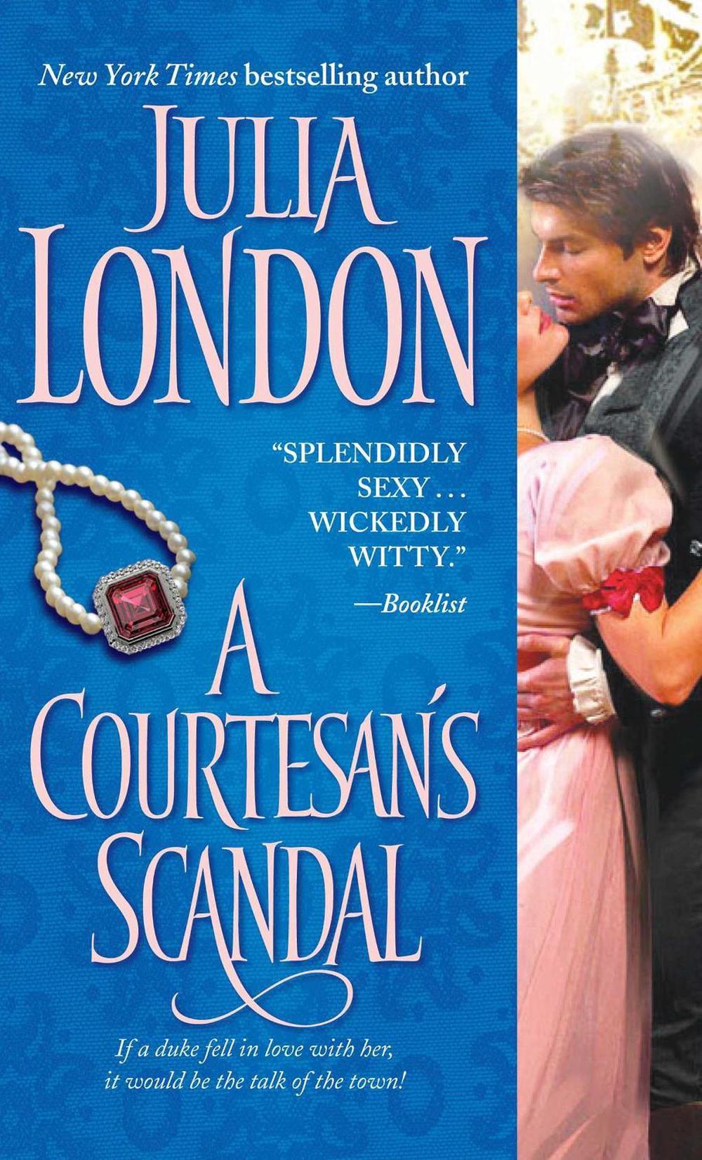 A Courtesan's Scandal by Julia London - ISBN: 9781501101984