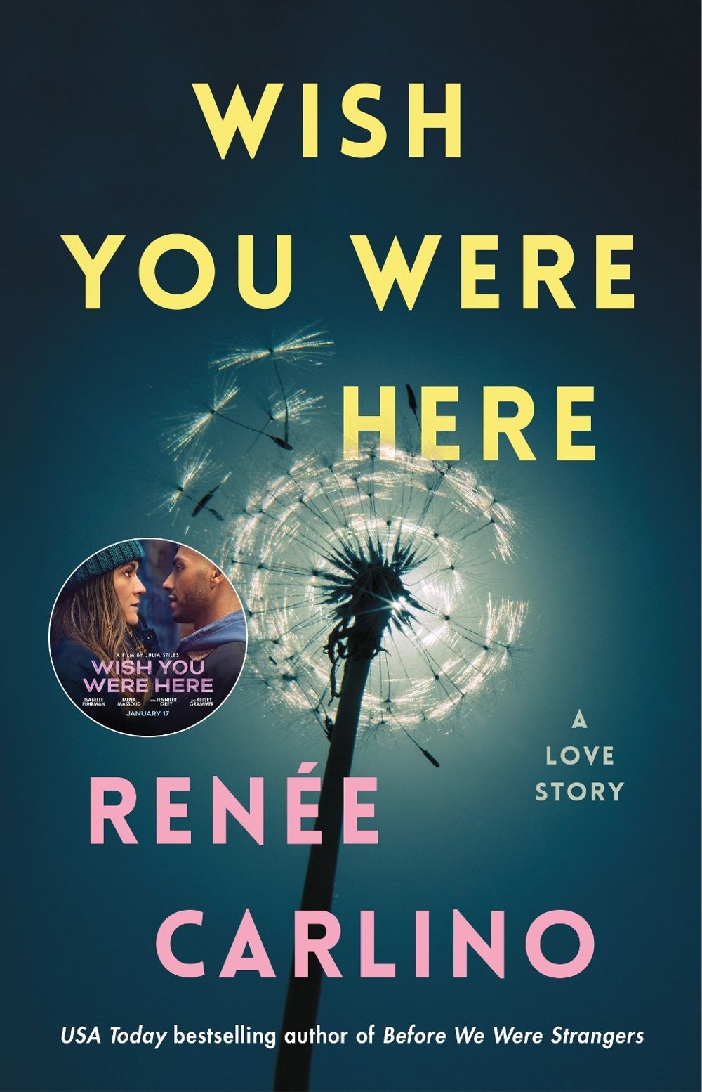 Wish You Were Here by Renée Carlino - ISBN: 9781501105821