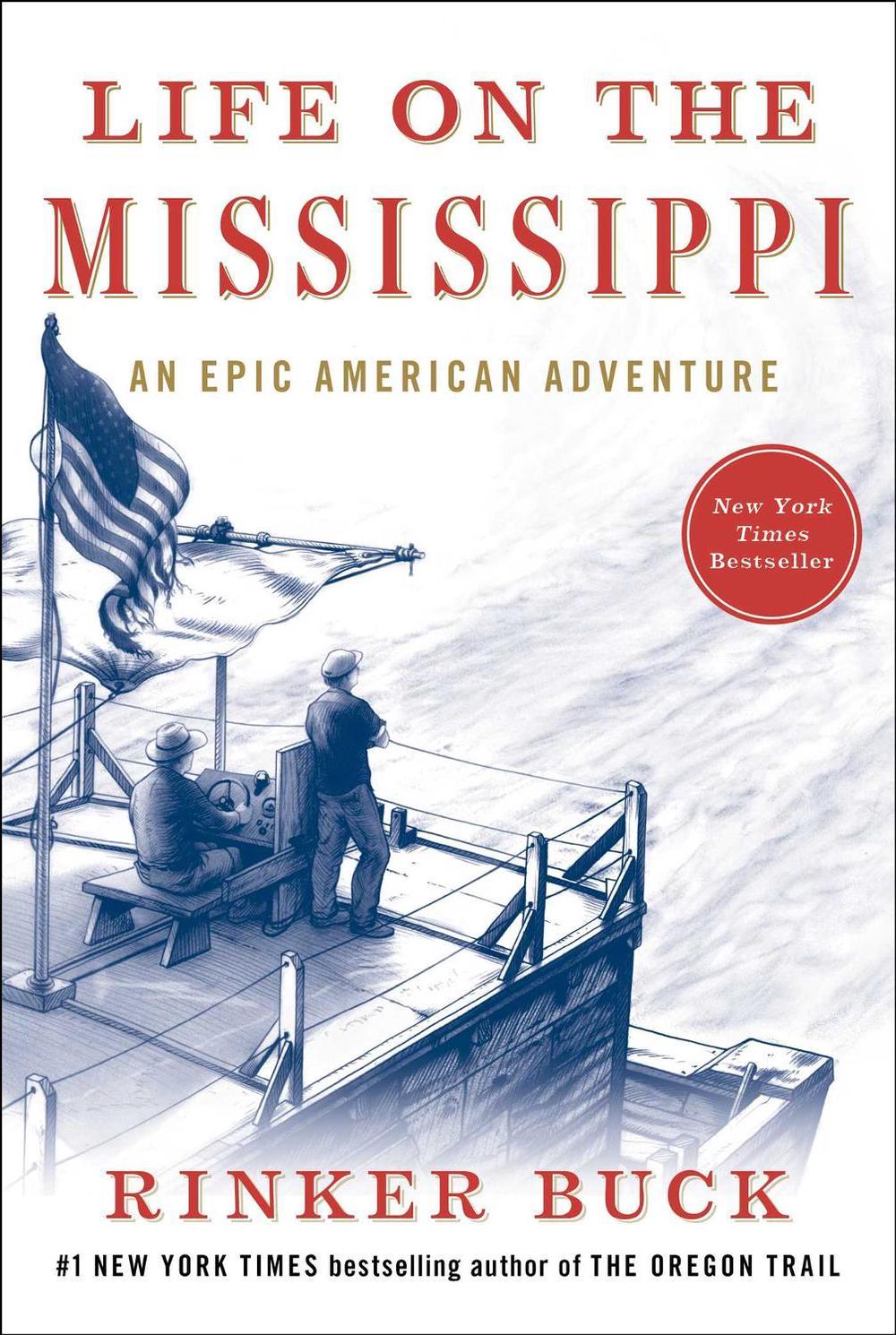 Life on the Mississippi by Rinker Buck - ISBN: 9781501106378