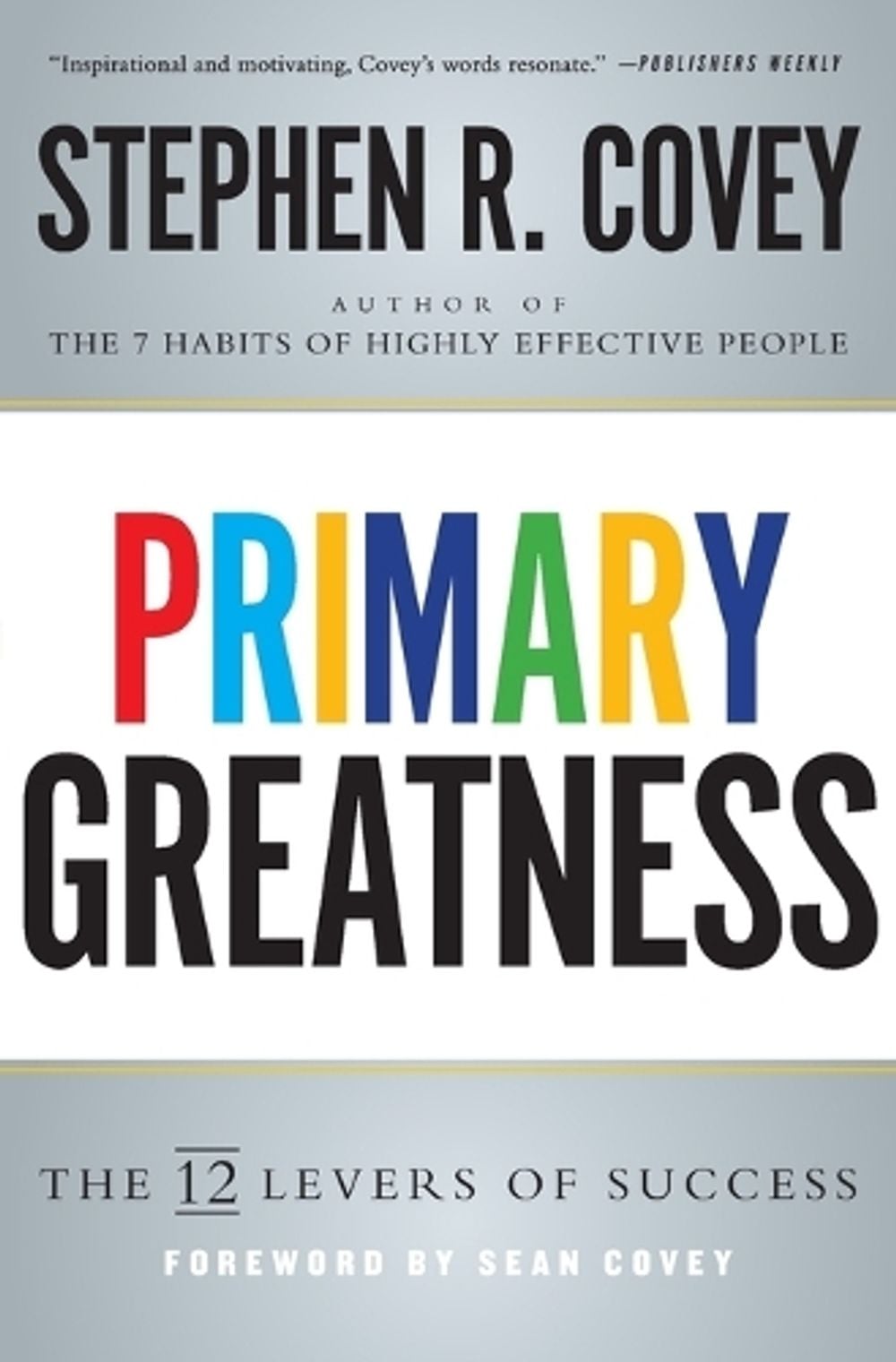 Primary Greatness by Dr Stephen R. Covey - ISBN: 9781501106583