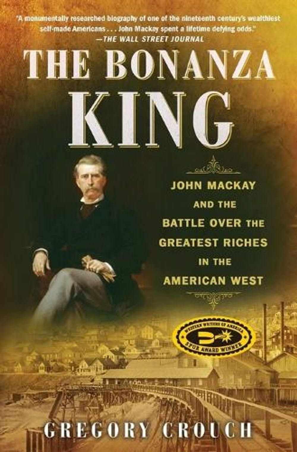 The Bonanza King by Gregory Crouch - ISBN: 9781501108204