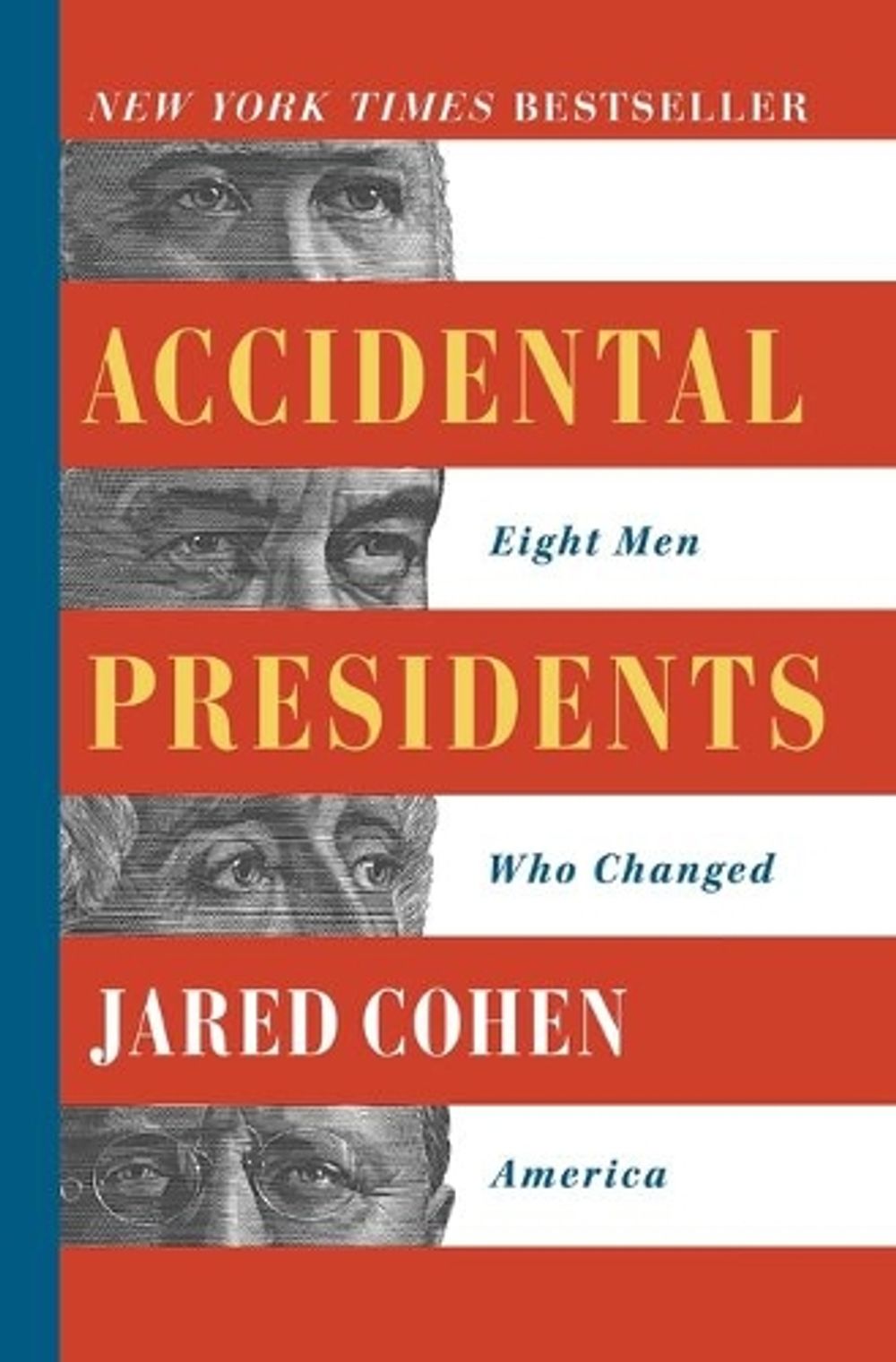 Accidental Presidents by Jared Cohen - ISBN: 9781501109836