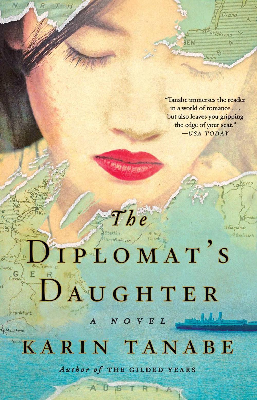 The Diplomat's Daughter by Karin Tanabe - ISBN: 9781501110474