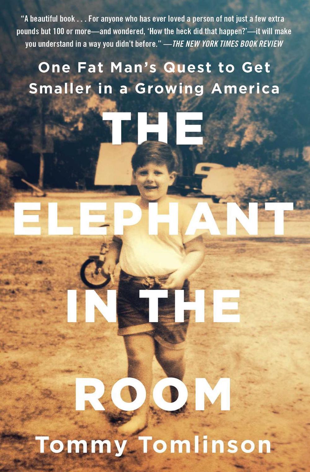 Elephant in the Room by Tommy Tomlinson - ISBN: 9781501111624