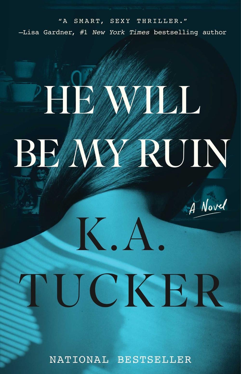 He Will Be My Ruin by K.a. Tucker - ISBN: 9781501112089