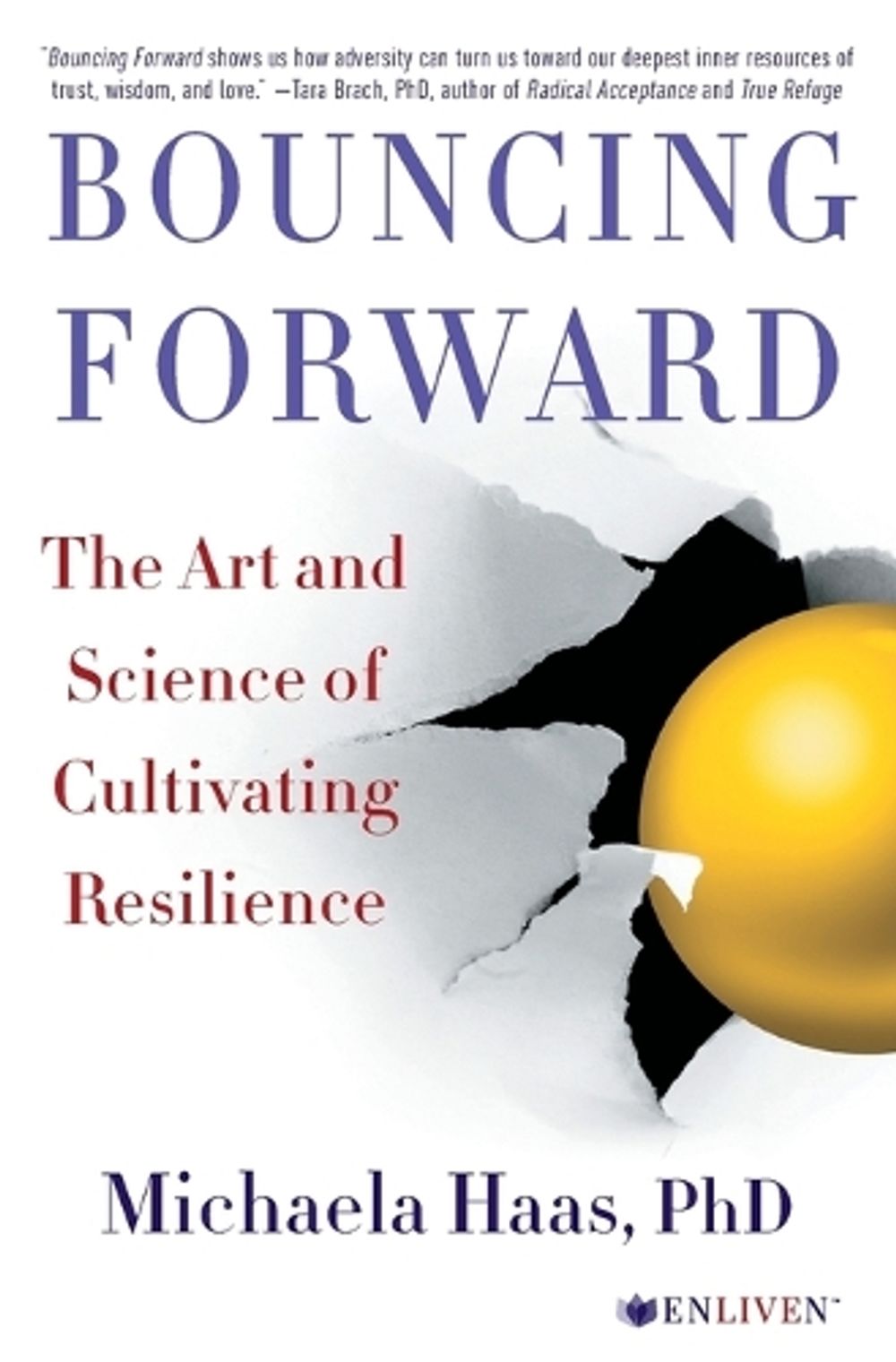Bouncing Forward by Michaela Haas - ISBN: 9781501115134