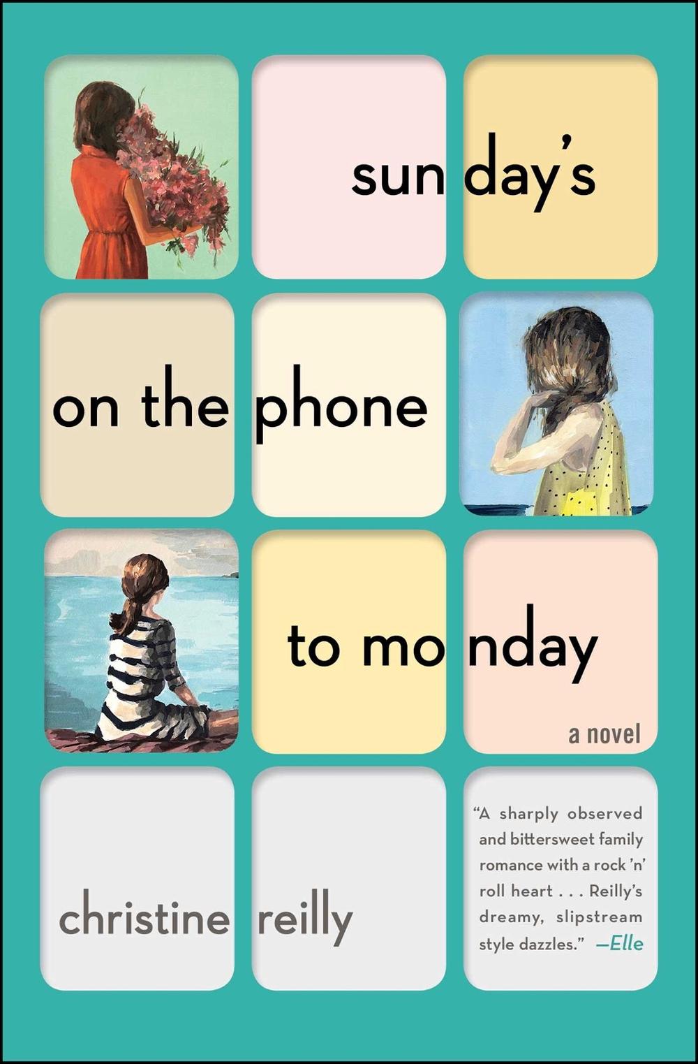 Sunday's on the Phone to Monday by Christine Reilly - ISBN: 9781501116889