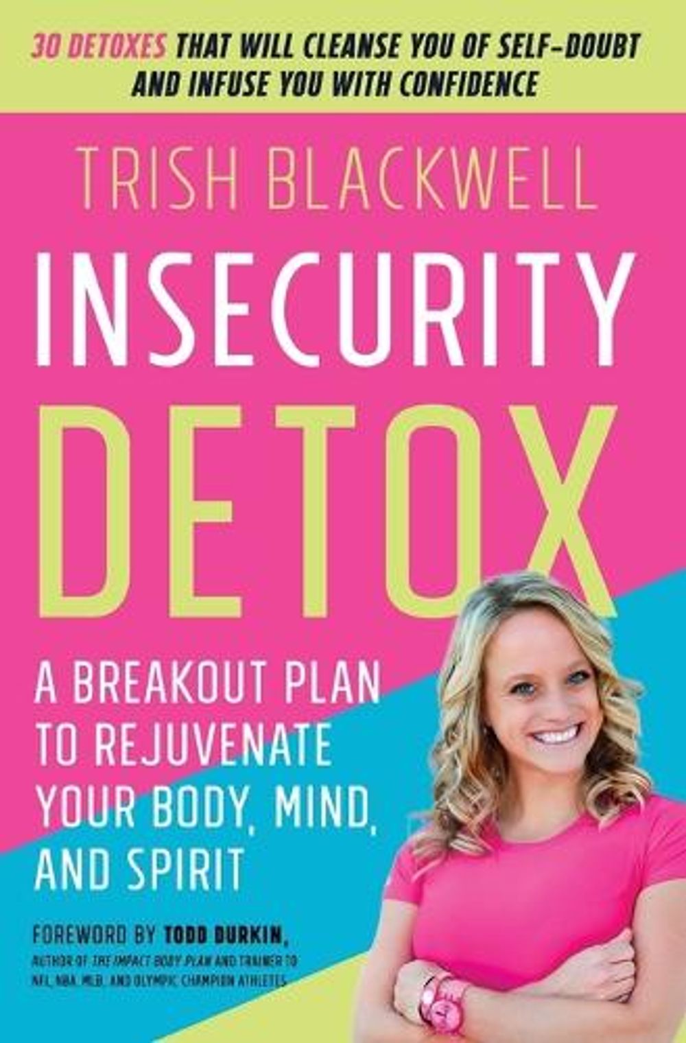 Insecurity Detox by Trish Blackwell - ISBN: 9781501121302