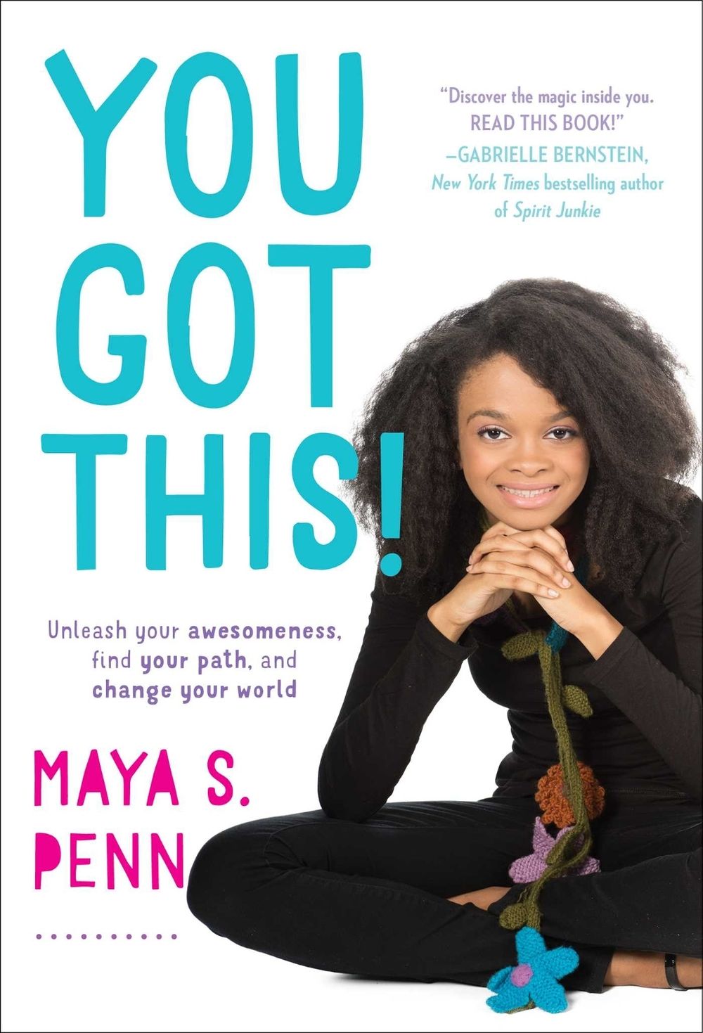 You Got This! by Maya S. Penn - ISBN: 9781501123719