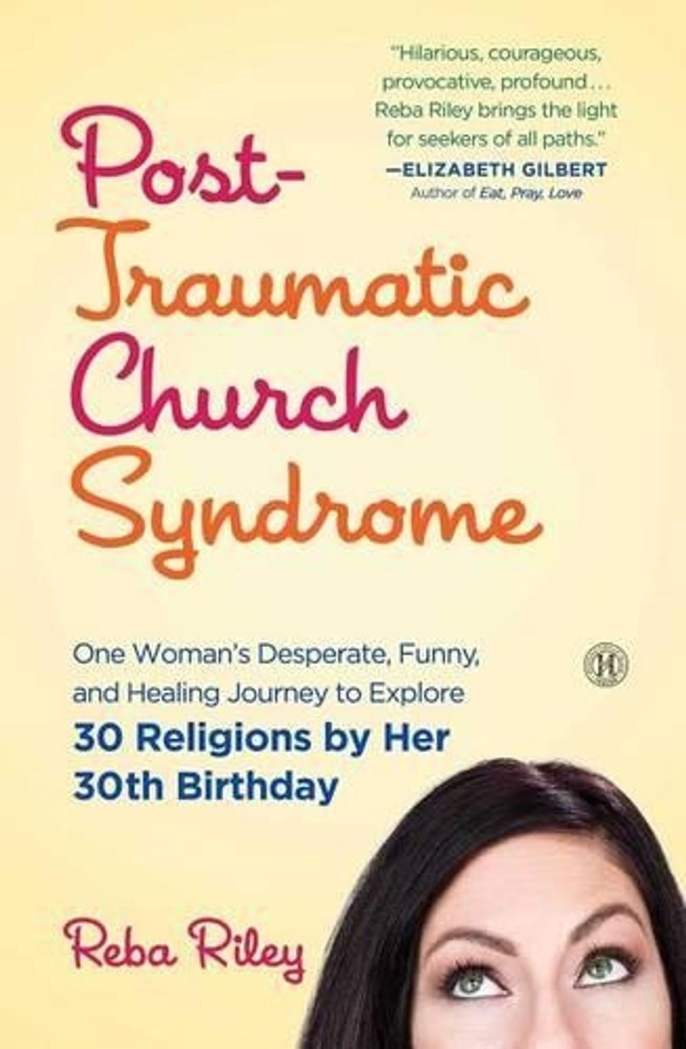 Post-Traumatic Church Syndrome by Reba Riley - ISBN: 9781501125676